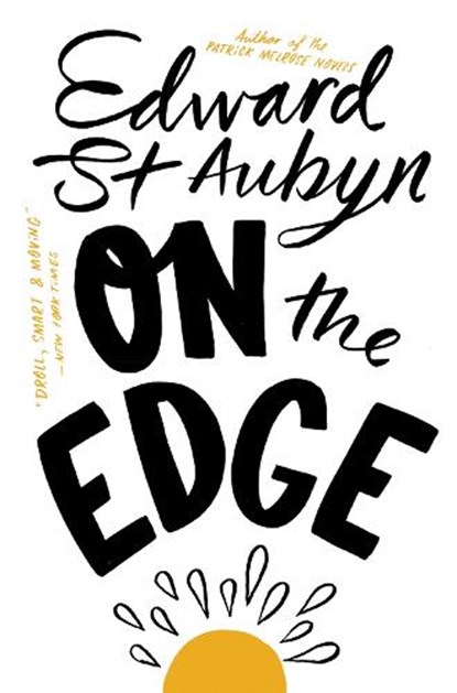 On The Edge, ST AUBYN,  Edward - Paperback - 9781447253563