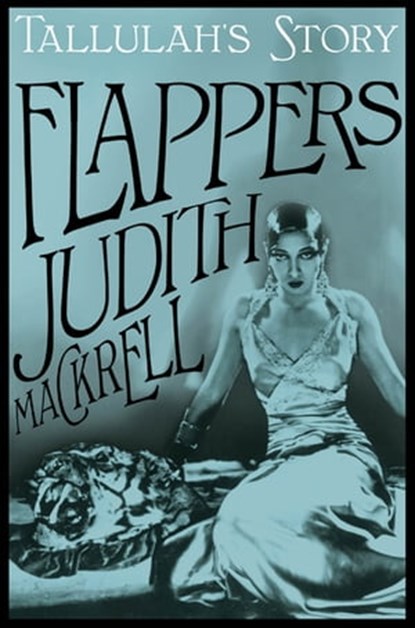 Tallulah's Story, Judith Mackrell - Ebook - 9781447254027
