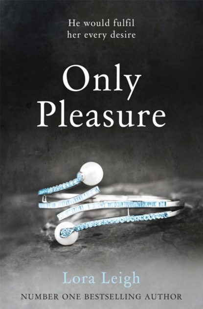 Only Pleasure, Lora Leigh - Paperback - 9781447257967