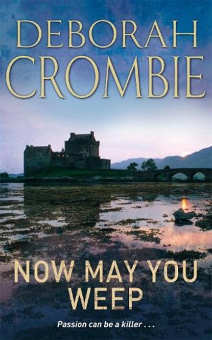 Now May You Weep, Deborah Crombie - Paperback - 9781447261483