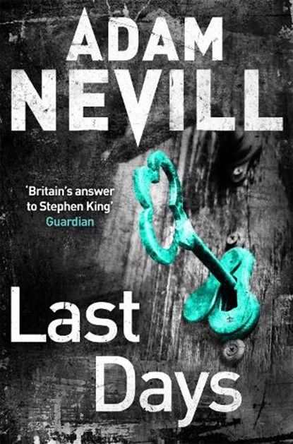 Last Days, Adam Nevill - Paperback - 9781447263401