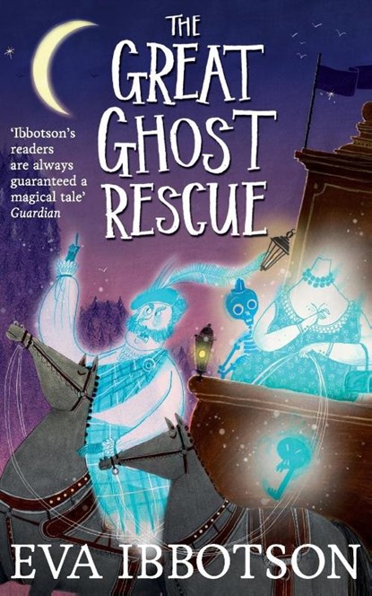 The Great Ghost Rescue, Eva Ibbotson - Paperback - 9781447265665