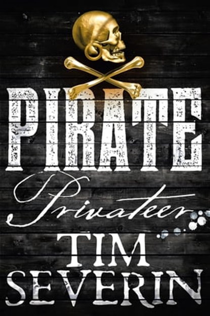 Privateer, Tim Severin - Ebook - 9781447266570