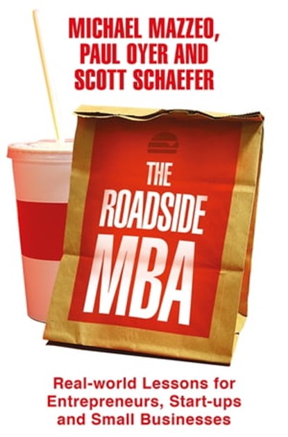 The Roadside MBA, Scott Schaefer ; Paul Oyer ; Michael Mazzeo - Ebook - 9781447267065