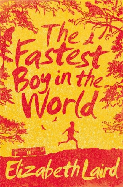The Fastest Boy in the World, LAIRD,  Elizabeth - Paperback - 9781447267171