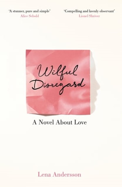 Wilful Disregard, Lena Andersson - Ebook - 9781447268956