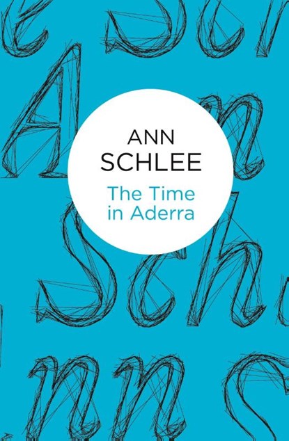 The Time in Aderra, Ann Schlee - Paperback - 9781447269779