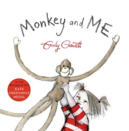 Monkey and Me, Emily Gravett - Ebook - 9781447269892