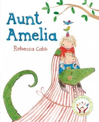 Aunt Amelia, Rebecca Cobb - Ebook - 9781447269984