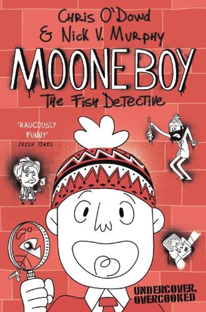 Moone Boy 2: The Fish Detective, Chris (Author) O'Dowd ; Nick Vincent (Author) Murphy - Paperback - 9781447270980