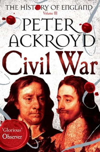 Civil War, Peter Ackroyd - Ebook - 9781447271703