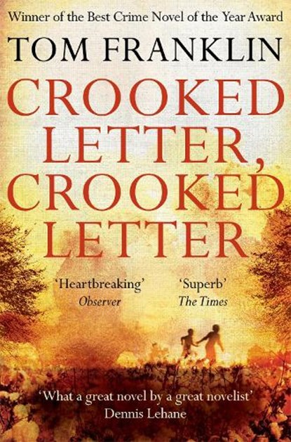 Crooked Letter, Crooked Letter, Tom Franklin - Paperback - 9781447271710