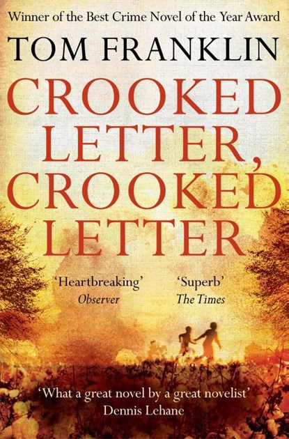 Crooked Letter, Crooked Letter, Tom Franklin - Paperback - 9781447271710