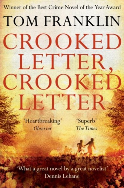 Crooked Letter, Crooked Letter, Tom Franklin - Paperback - 9781447271710