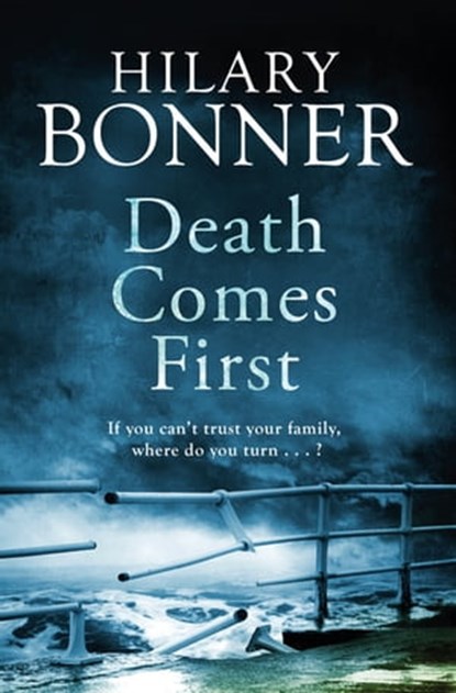 Death Comes First, Hilary Bonner - Ebook - 9781447272113