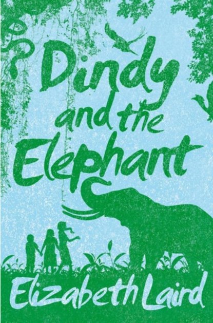 Dindy and the Elephant, Elizabeth Laird - Paperback - 9781447272403