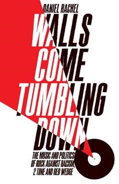 Walls Come Tumbling Down, Daniel Rachel - Gebonden - 9781447272687