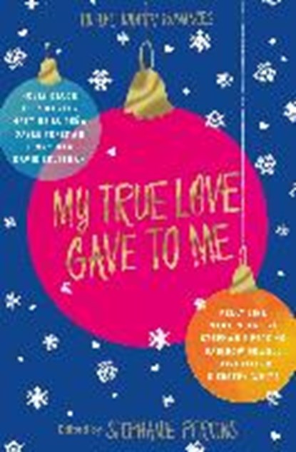 My True Love Gave to Me, PERKINS,  Stephanie - Paperback - 9781447272816