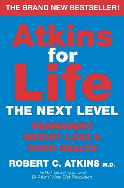 Atkins for Life, Robert C Atkins - Paperback - 9781447272908