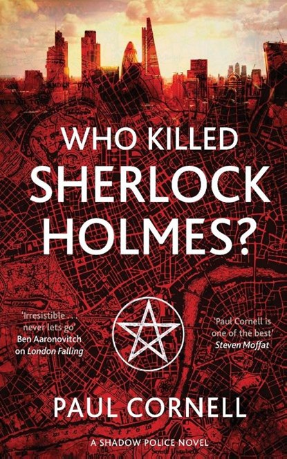 Who Killed Sherlock Holmes?, Paul Cornell - Paperback - 9781447273264