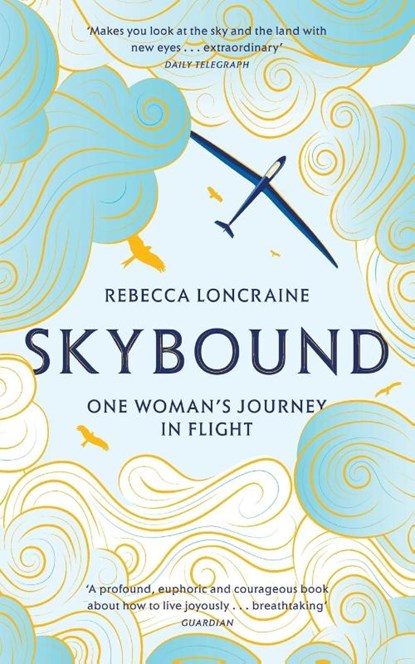 Skybound, Rebecca Loncraine - Paperback - 9781447273875