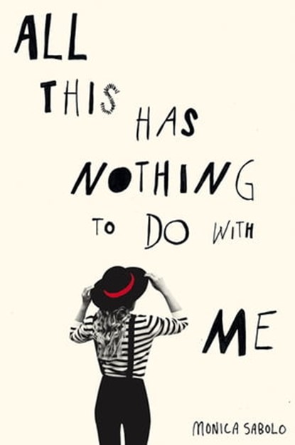 All This Has Nothing To Do With Me, Monica Sabolo - Ebook - 9781447274988