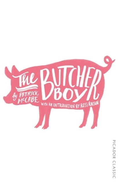 The Butcher Boy, Patrick McCabe - Ebook - 9781447275176