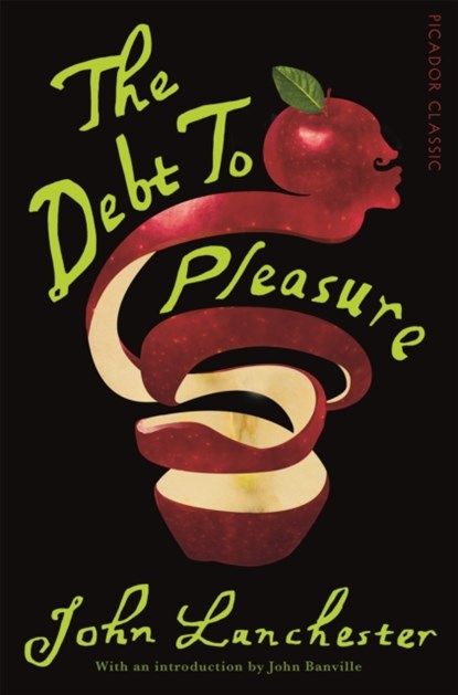 The Debt To Pleasure, John Lanchester - Paperback - 9781447275381