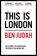 This is London, Ben Judah - Paperback - 9781447276272