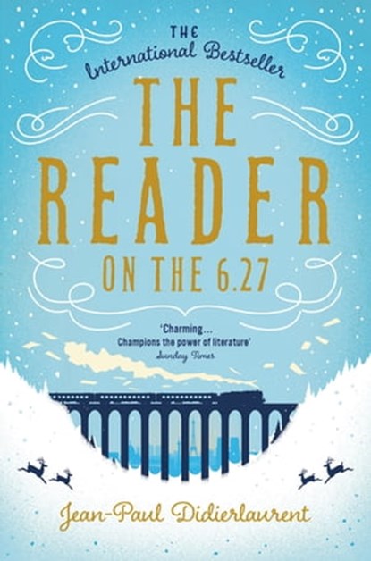 The Reader on the 6.27, Jean-Paul Didierlaurent - Ebook - 9781447276500
