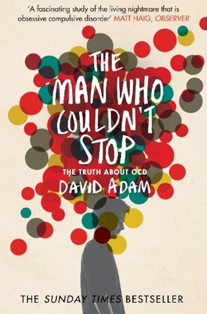 The Man Who Couldn't Stop, David Adam - Paperback - 9781447277682