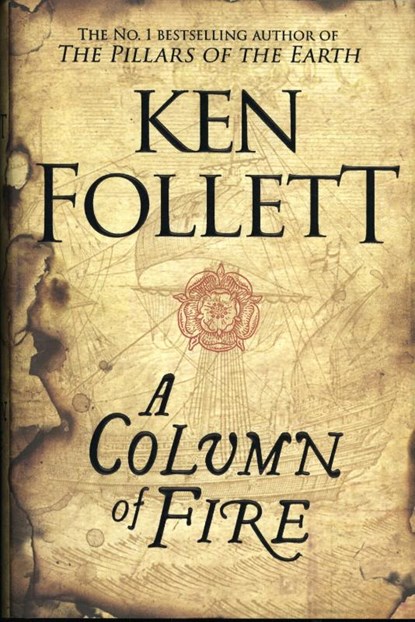 A Column of Fire, FOLLETT,  Ken - Gebonden - 9781447278733