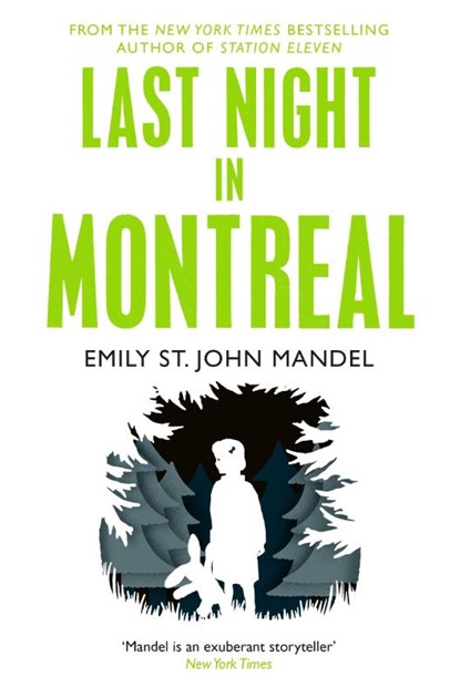 Last Night in Montreal, Emily St John Mandel - Paperback - 9781447280026