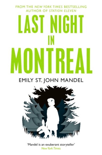 Last Night in Montreal, Emily St. John Mandel - Paperback - 9781447280026