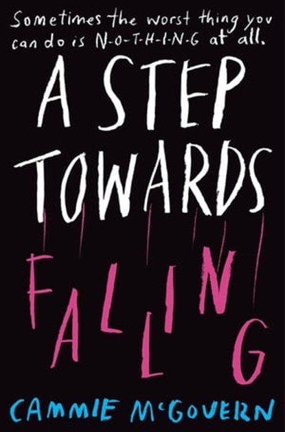 A Step Towards Falling, Cammie McGovern - Ebook - 9781447280224