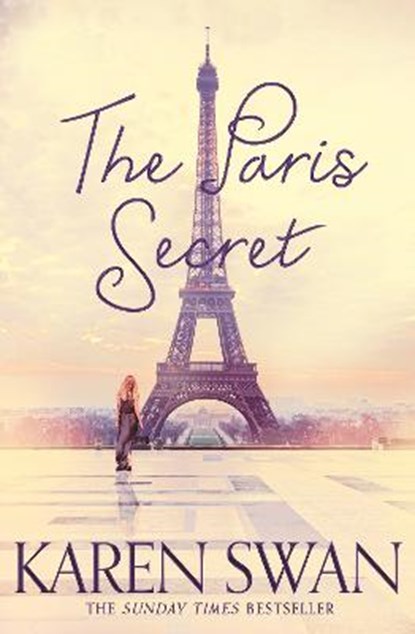 The Paris Secret, SWAN,  Karen - Paperback - 9781447280699