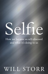 Selfie - Will Storr - 9781447283652