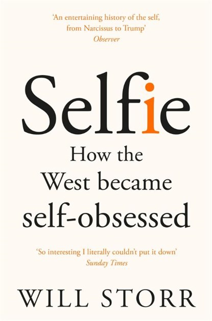Selfie, Will Storr - Paperback - 9781447283669