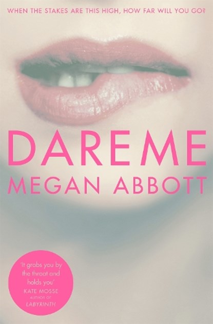 Dare Me, Megan Abbott - Paperback - 9781447283690