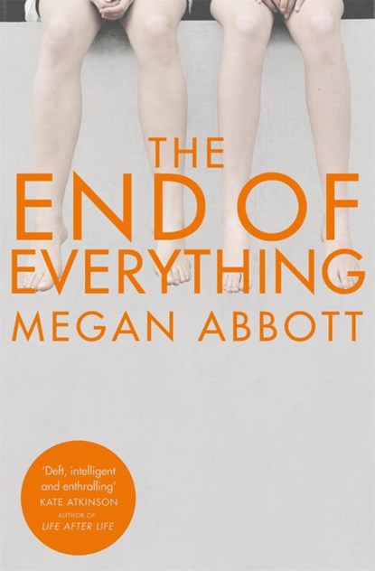 The End of Everything, Megan Abbott - Paperback - 9781447283706
