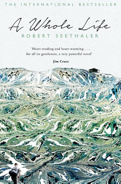 A Whole Life, Robert Seethaler - Paperback - 9781447283904
