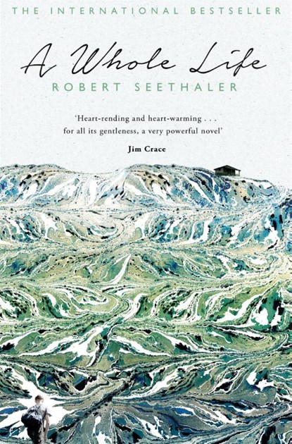 A Whole Life, Robert Seethaler - Paperback - 9781447283904