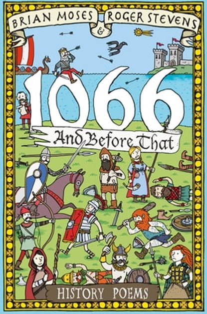 1066 and Before That - History Poems, Brian Moses ; Roger Stevens - Ebook - 9781447283959