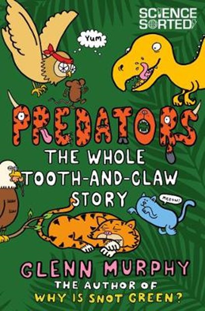 Predators: The Whole Tooth and Claw Story, MURPHY,  Glenn - Paperback - 9781447285045