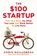 The $100 Startup, Chris Guillebeau - Paperback - 9781447286318