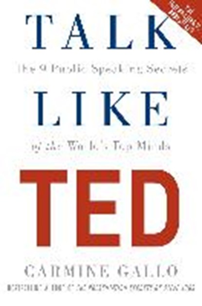 Talk Like TED, Carmine Gallo - Paperback - 9781447286325
