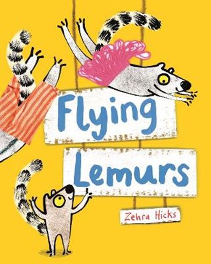 Flying Lemurs, Zehra Hicks - Paperback - 9781447286653