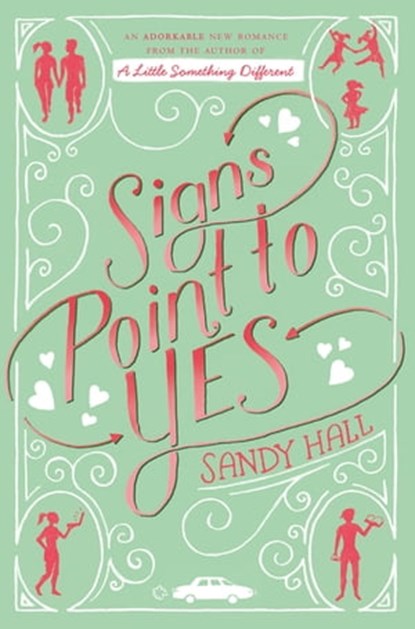 Signs Point to Yes, Sandy Hall - Ebook - 9781447286721