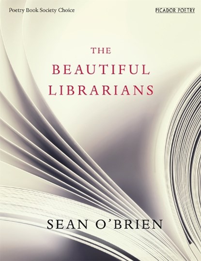 The Beautiful Librarians, Sean O'Brien - Paperback - 9781447287513