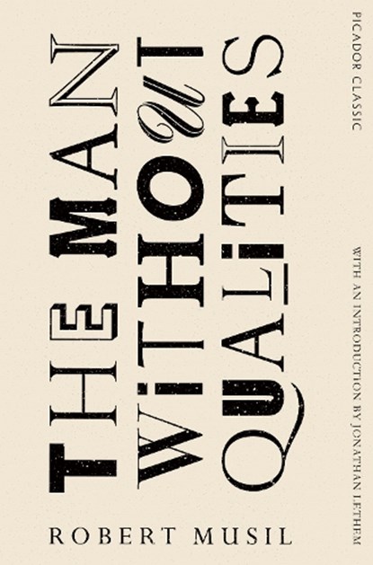 The Man Without Qualities, Robert Musil - Paperback - 9781447289432